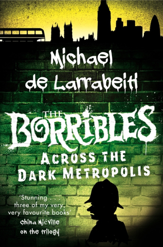 Borribles: Across the Dark Metropolis (e-bog) af Larrabeiti, Michael De