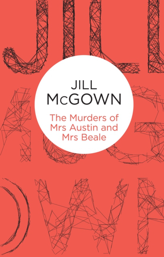 Murders of Mrs Austin and Mrs Beale (e-bog) af McGown, Jill