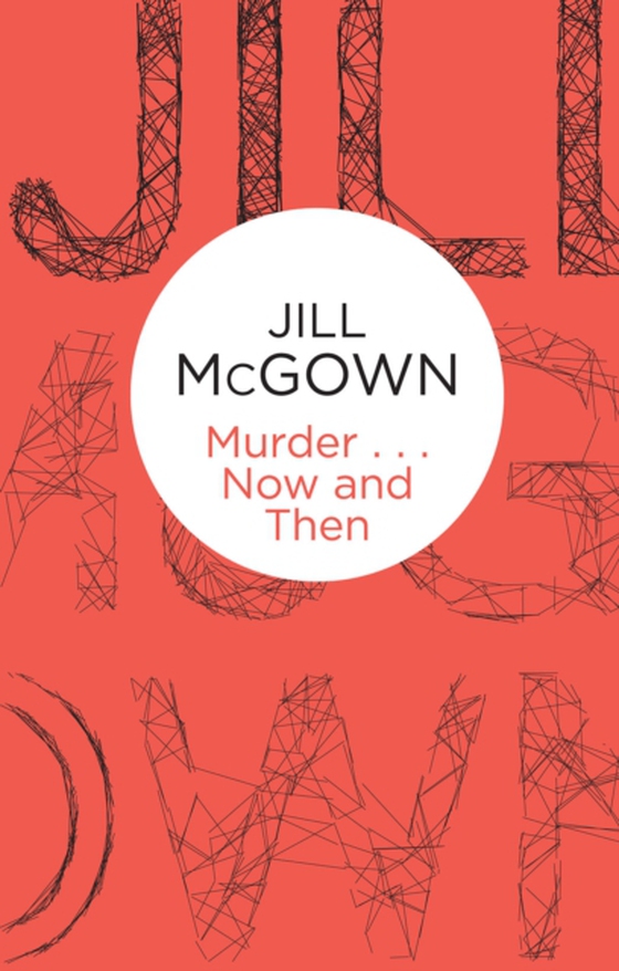 Murder... Now and Then (e-bog) af McGown, Jill