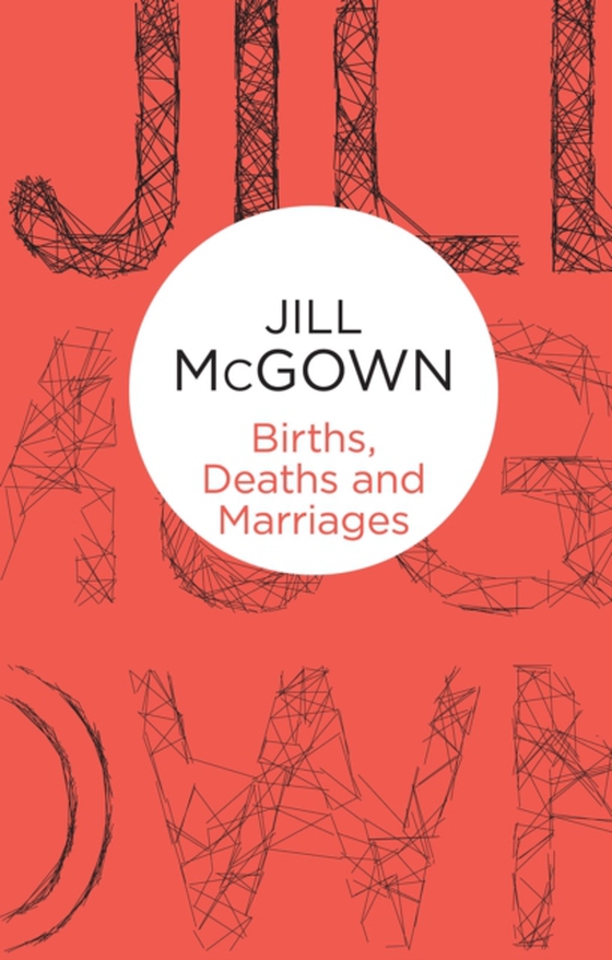 Births, Deaths and Marriages (e-bog) af McGown, Jill