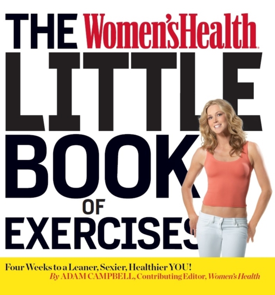Women's Health Little Book of Exercises (e-bog) af Campbell, Adam