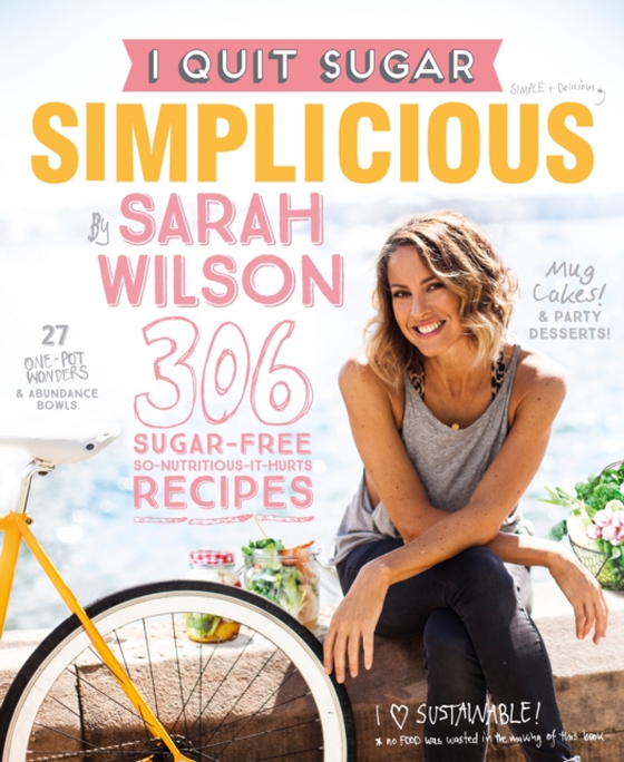 I Quit Sugar: Simplicious (e-bog) af Wilson, Sarah