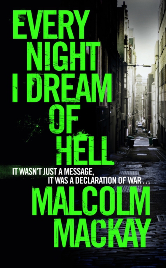 Every Night I Dream of Hell (e-bog) af Mackay, Malcolm