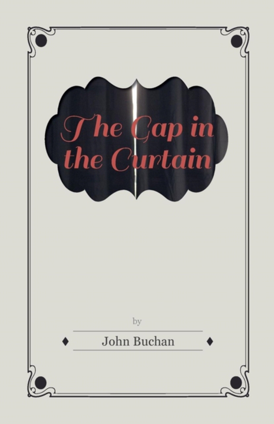 Gap in the Curtain (e-bog) af Buchan, John