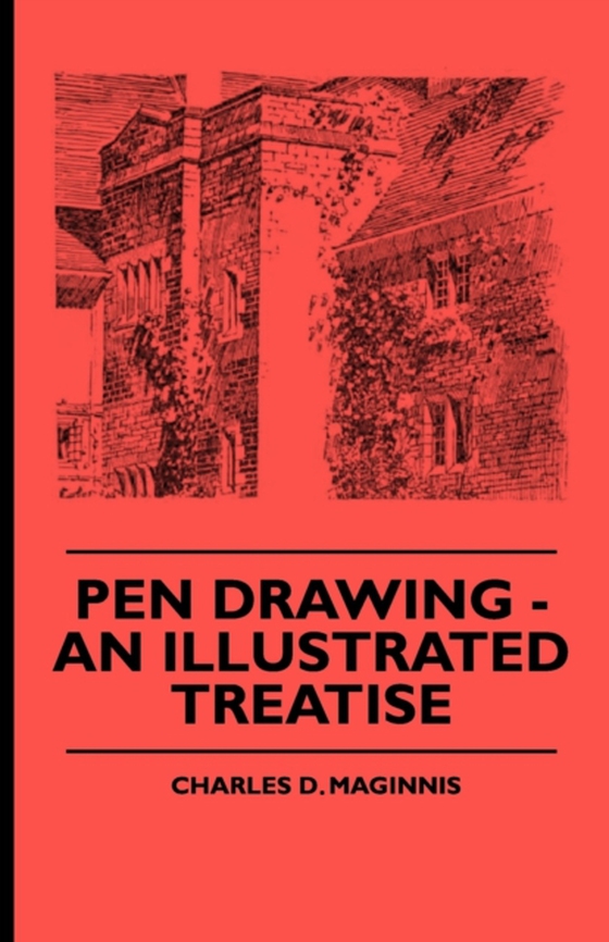 Pen Drawing - An Illustrated Treatise (e-bog) af Serviss, Garrett Putman