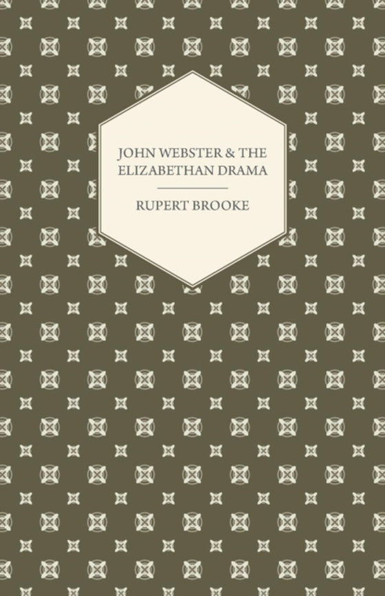 John Webster and the Elizabethan Drama (e-bog) af Brooke, Rupert