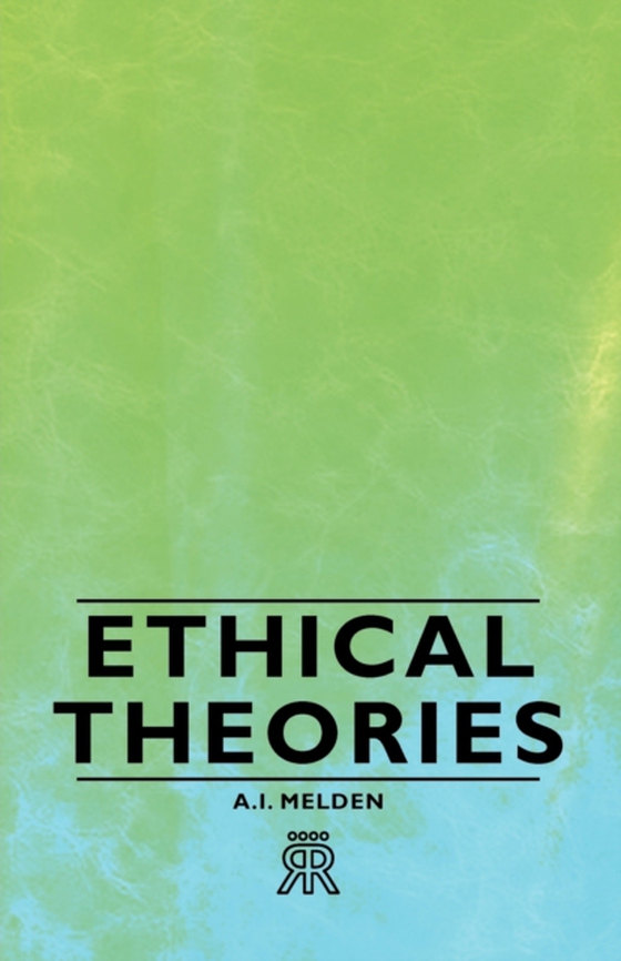 Ethical Theories (e-bog) af Melden, A. I.