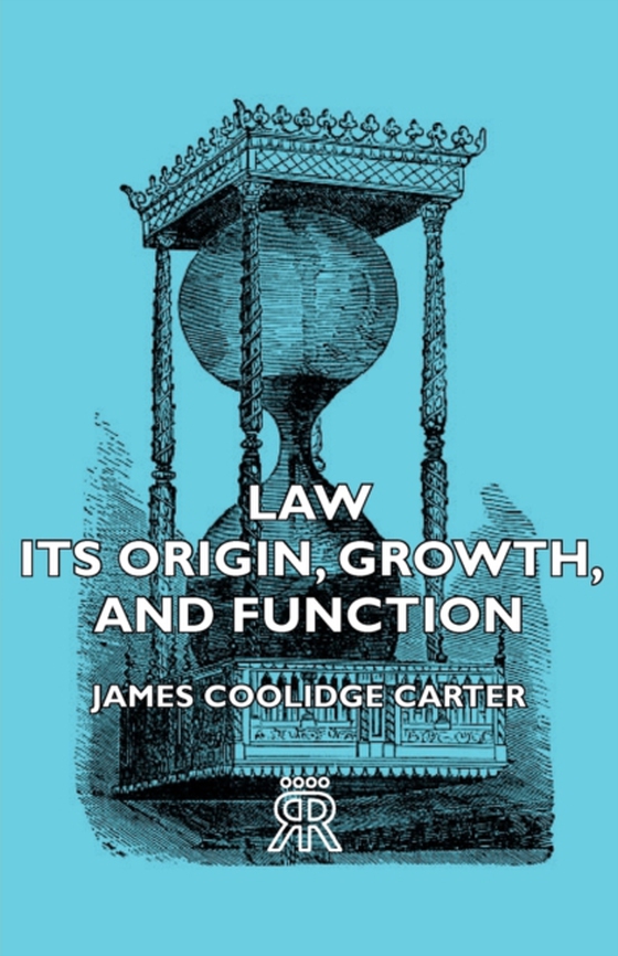 Law - Its Origin, Growth, and Function