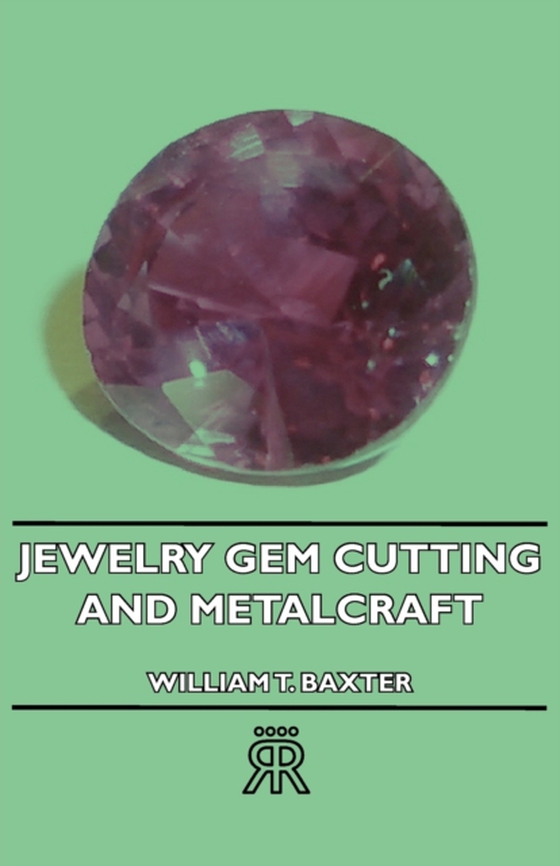 Jewelry, Gem Cutting and Metalcraft