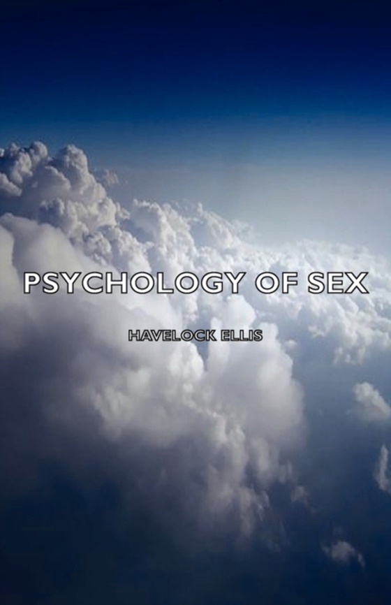 Psychology of Sex (e-bog) af Ellis, Havelock