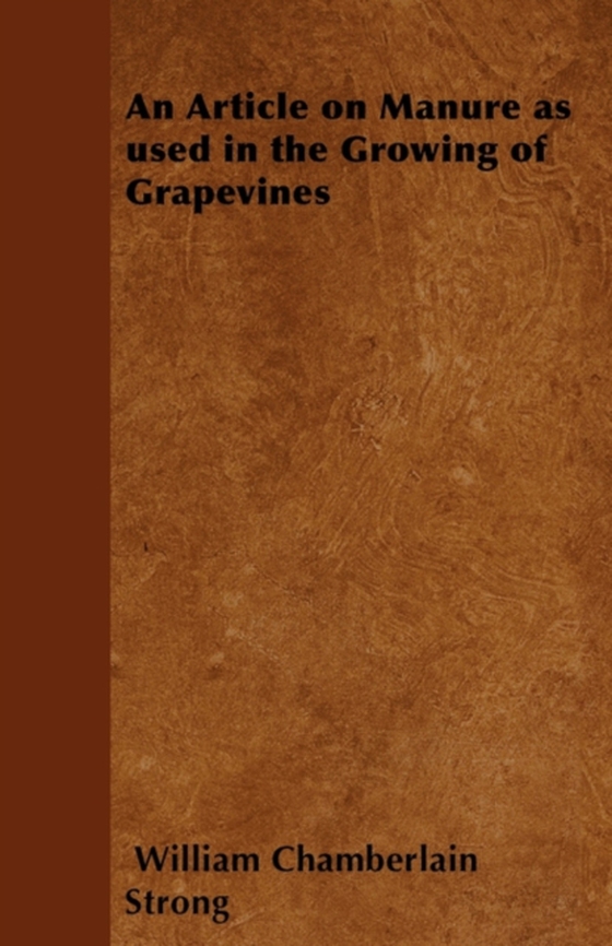 Article on Manure as used in the Growing of Grapevines