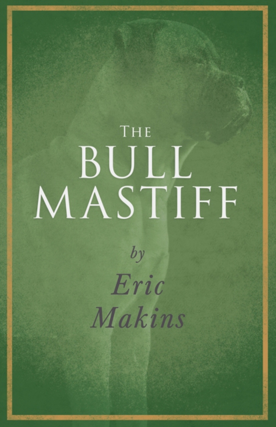 Bullmastiff (e-bog) af Makins, Eric