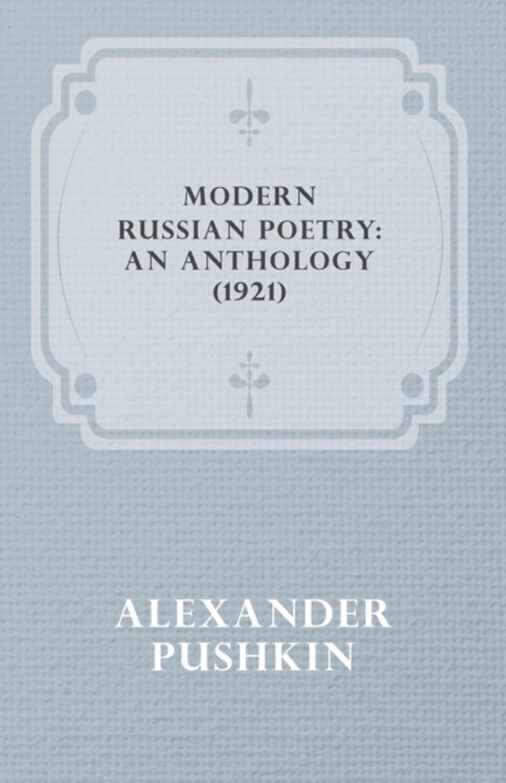 Modern Russian Poetry: An Anthology (1921)