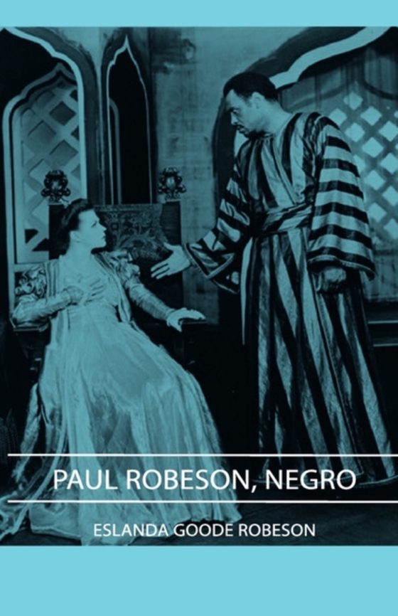 Paul Robeson, Negro (e-bog) af Robeson, Eslanda Goode