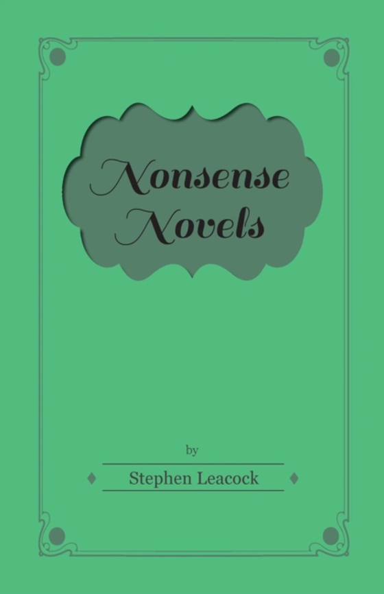 Nonsense Novels (e-bog) af Leacock, Stephen