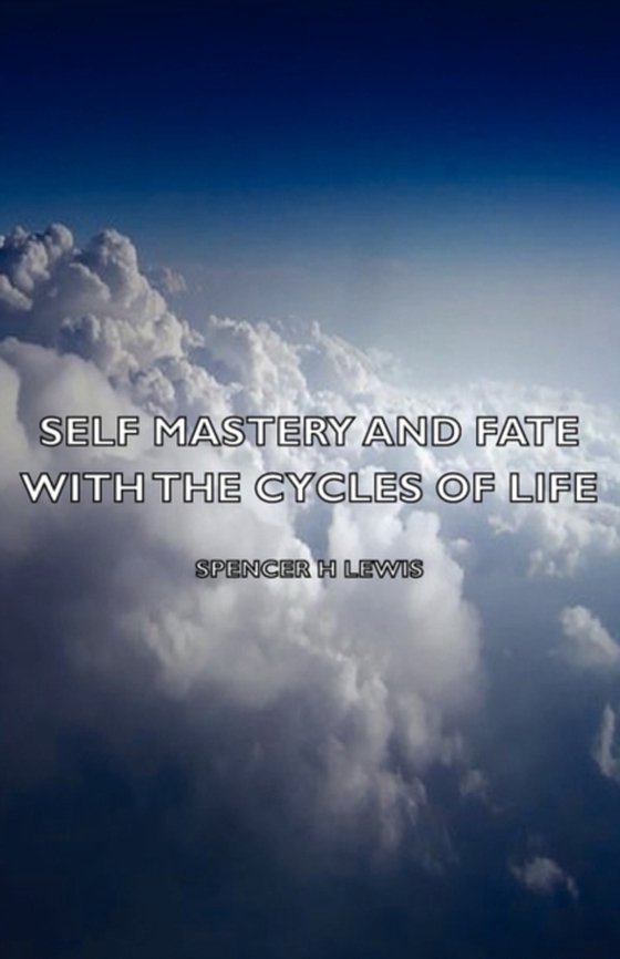 Self Mastery and Fate with the Cycles of Life