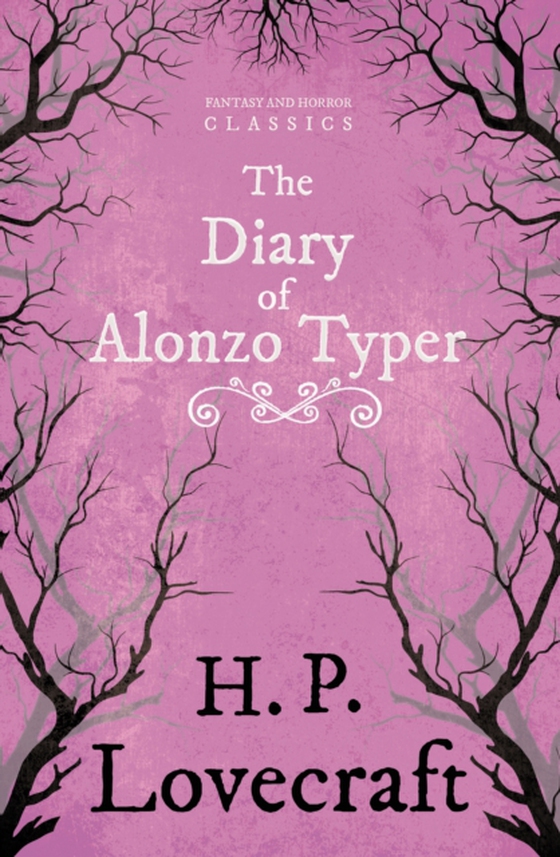 Diary of Alonzo Typer (Fantasy and Horror Classics)