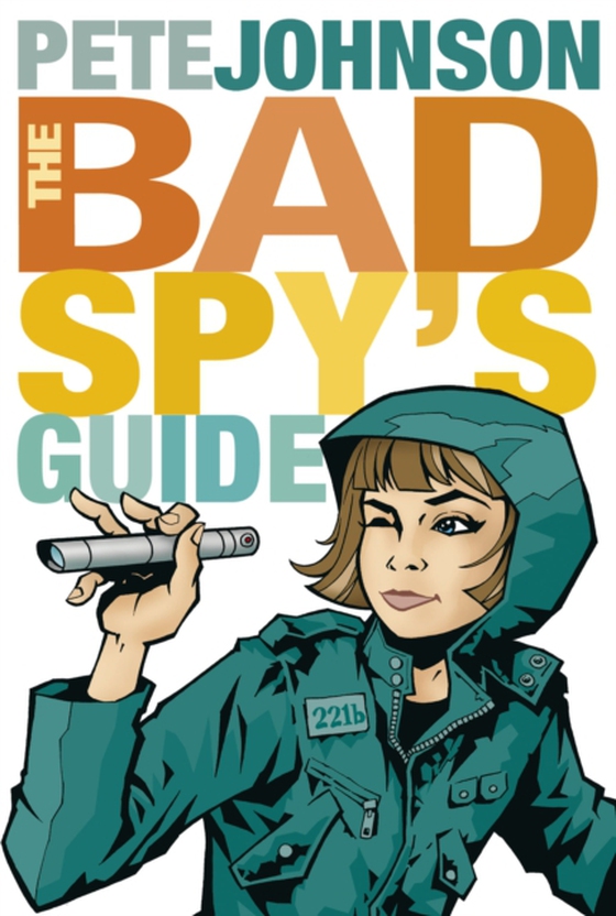 Bad Spy's Guide (e-bog) af Johnson, Pete