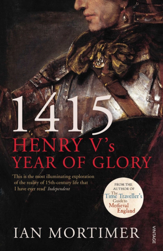 1415: Henry V's Year of Glory (e-bog) af Mortimer, Ian