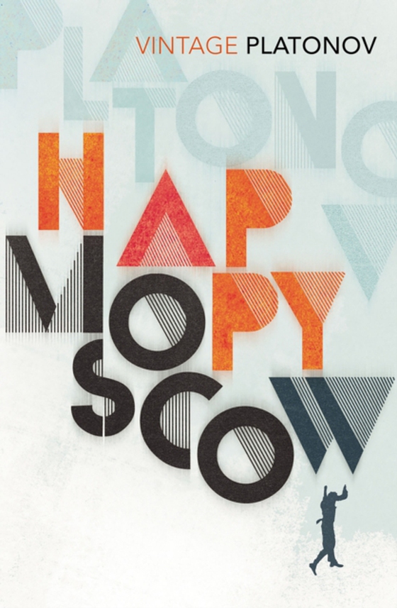 Happy Moscow (e-bog) af Platonov, Andrey