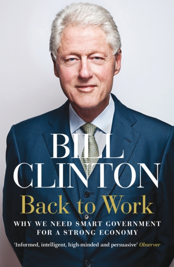 Back to Work (e-bog) af Clinton, President Bill