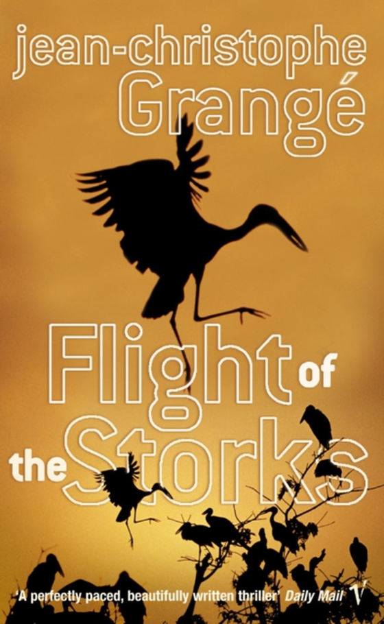 Flight Of The Storks (e-bog) af Grange, Jean-Christophe