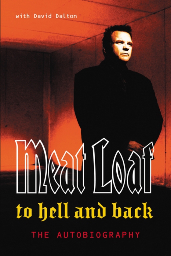 To Hell And Back (e-bog) af Loaf, Meat