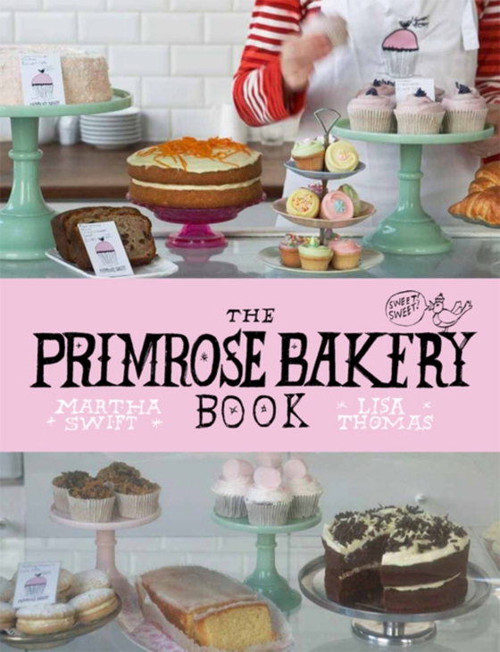 Primrose Bakery Book (e-bog) af Swift, Martha