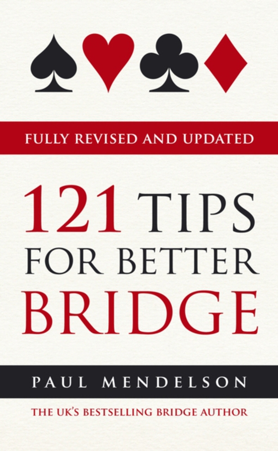 121 Tips for Better Bridge (e-bog) af Mendelson, Paul