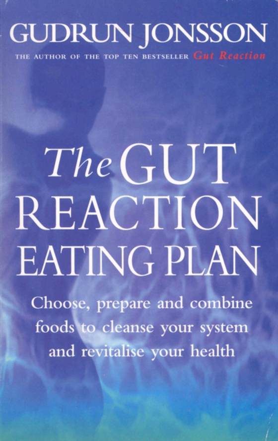 Gut Reaction Eating Plan