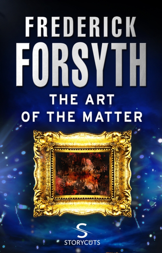 Art of the Matter (Storycuts) (e-bog) af Forsyth, Frederick