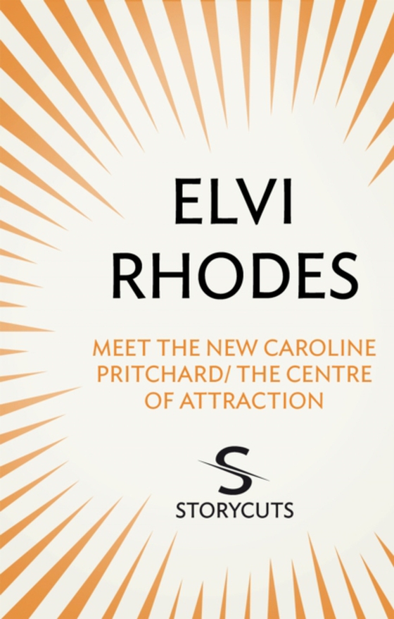 Meet the New Caroline Pritchard/The Centre of Attraction (Storycuts) (e-bog) af Rhodes, Elvi