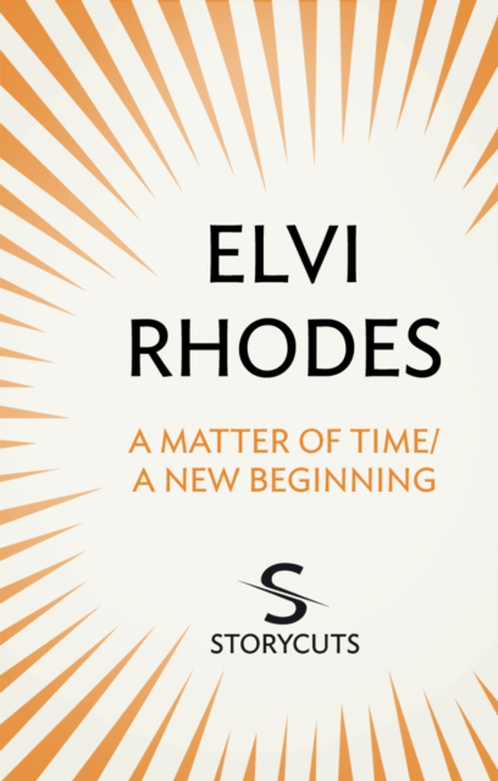 Matter of Time/A New Beginning (Storycuts) (e-bog) af Rhodes, Elvi