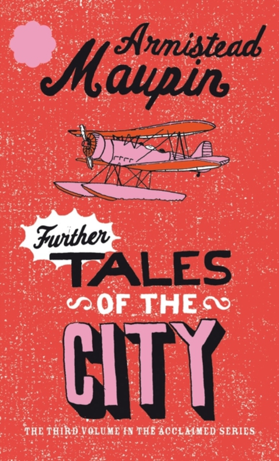 Further Tales Of The City (e-bog) af Maupin, Armistead