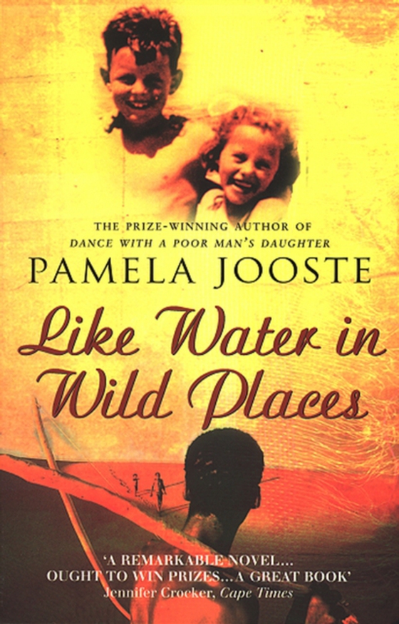 Like Water In Wild Places (e-bog) af Jooste, Pamela