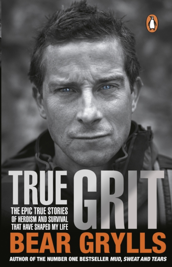 True Grit (e-bog) af Grylls, Bear