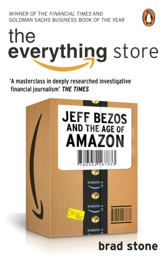 Everything Store: Jeff Bezos and the Age of Amazon (e-bog) af Stone, Brad