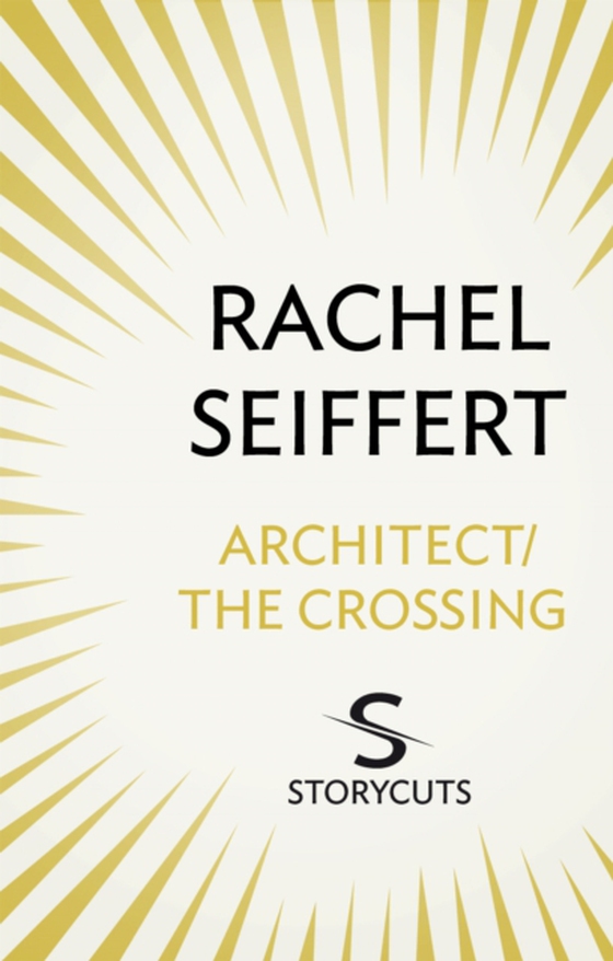 Architect / The Crossing (Storycuts) (e-bog) af Seiffert, Rachel