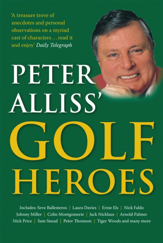 Peter Alliss' Golf Heroes (e-bog) af Alliss, Peter