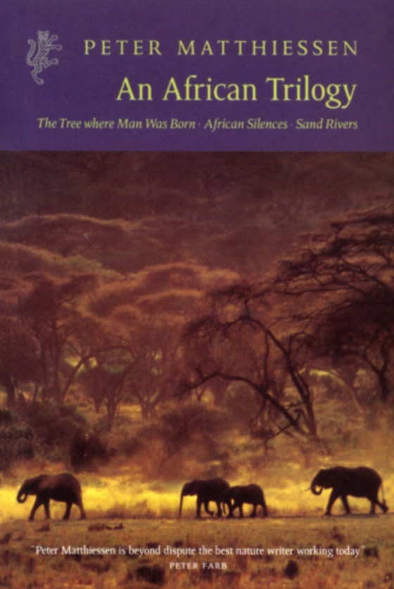 African Trilogy (e-bog) af Matthiessen, Peter