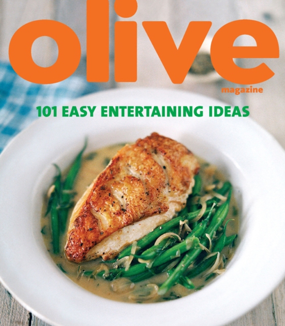 Olive: 101 Easy Entertaining Ideas (e-bog) af Ratcliffe, Janine