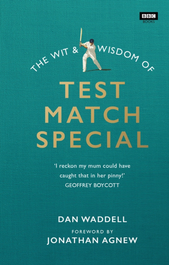 Wit and Wisdom of Test Match Special (e-bog) af Waddell, Dan