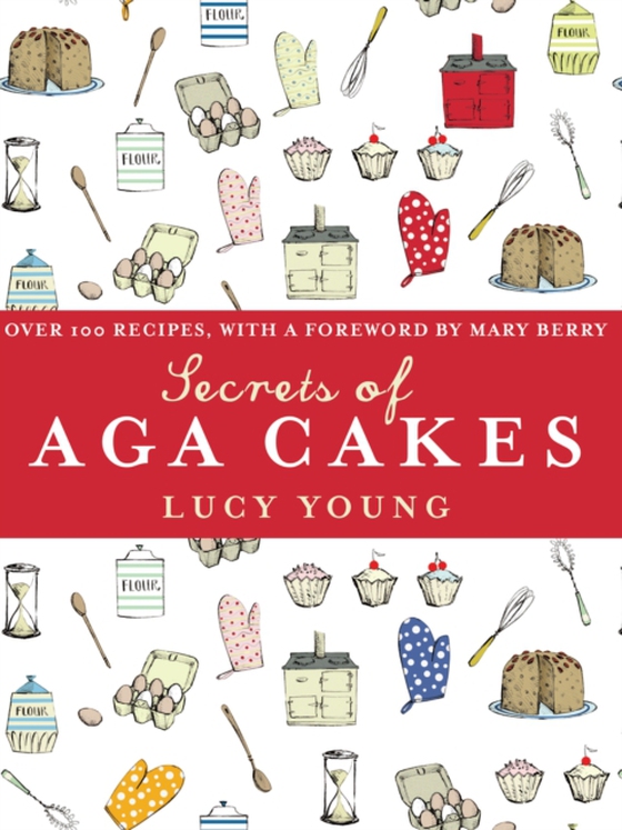 Secrets of Aga Cakes (e-bog) af Young, Lucy