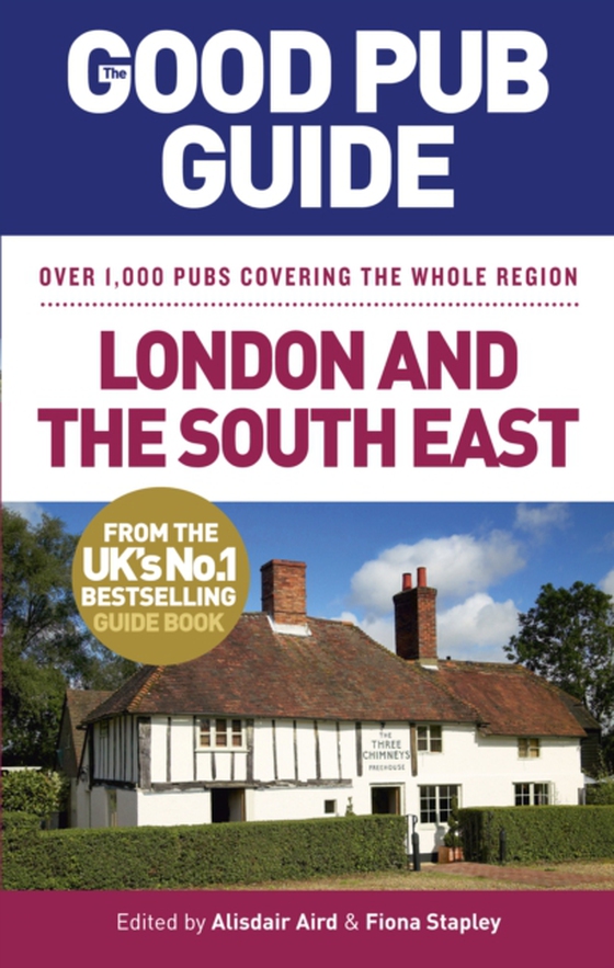 Good Pub Guide: London and the South East (e-bog) af Stapley, Fiona