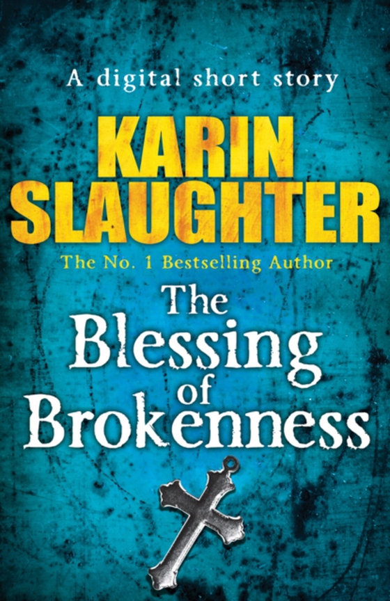 Blessing of Brokenness (Short Story) (e-bog) af Slaughter, Karin