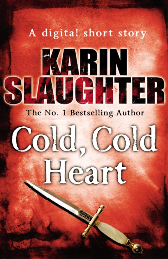 Cold Cold Heart (Short Story) (e-bog) af Slaughter, Karin