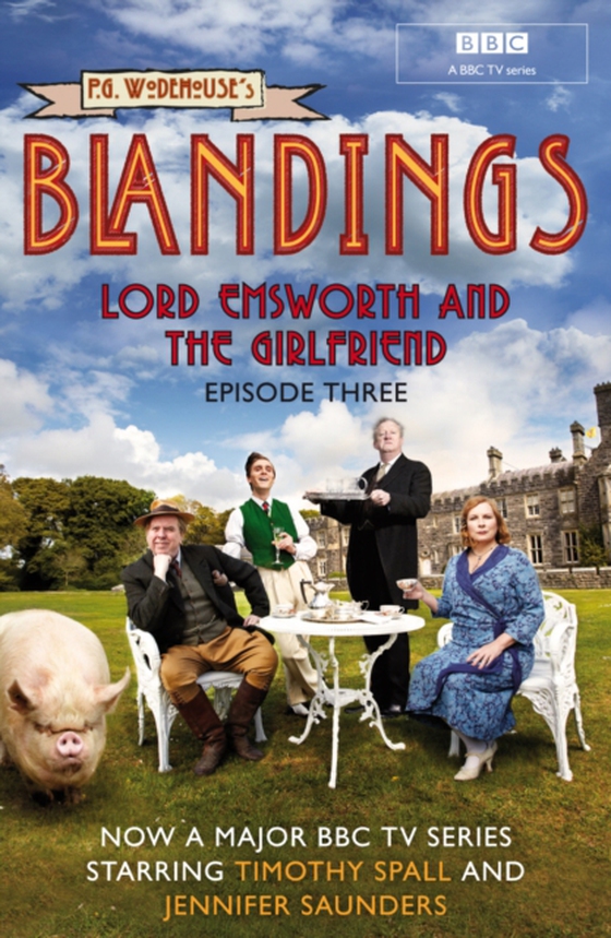 Blandings: Lord Emsworth and the Girlfriend (e-bog) af Wodehouse, P.G.