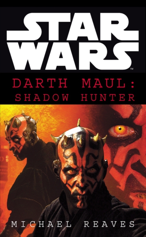 Star Wars: Darth Maul Shadow Hunter (e-bog) af Reaves, Michael