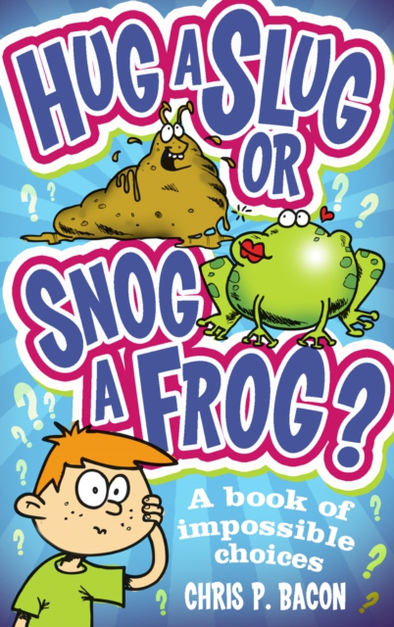 Hug a Slug or Snog a Frog?