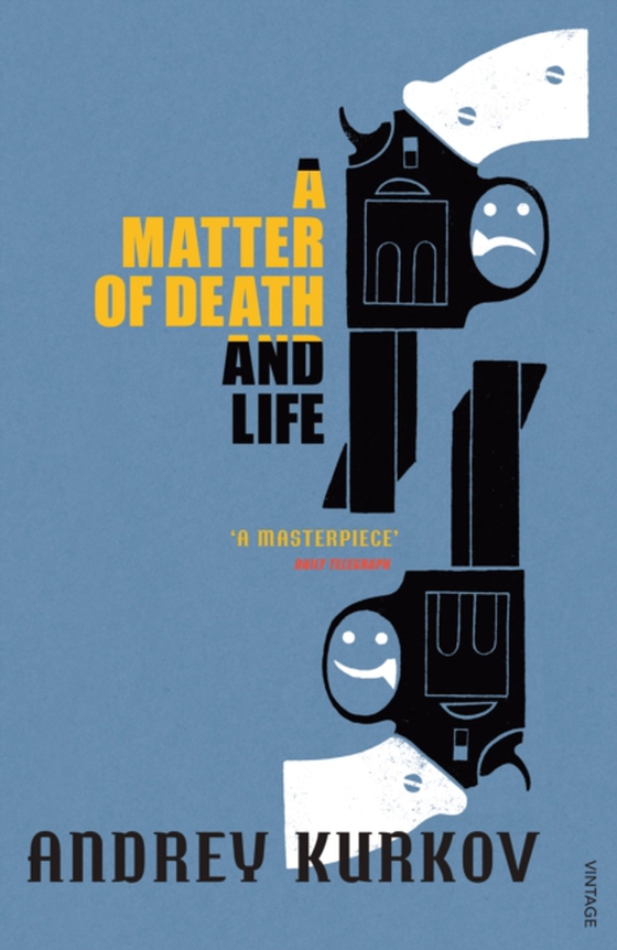 Matter of Death and Life (e-bog) af Kurkov, Andrey